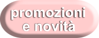 promozioni e novità